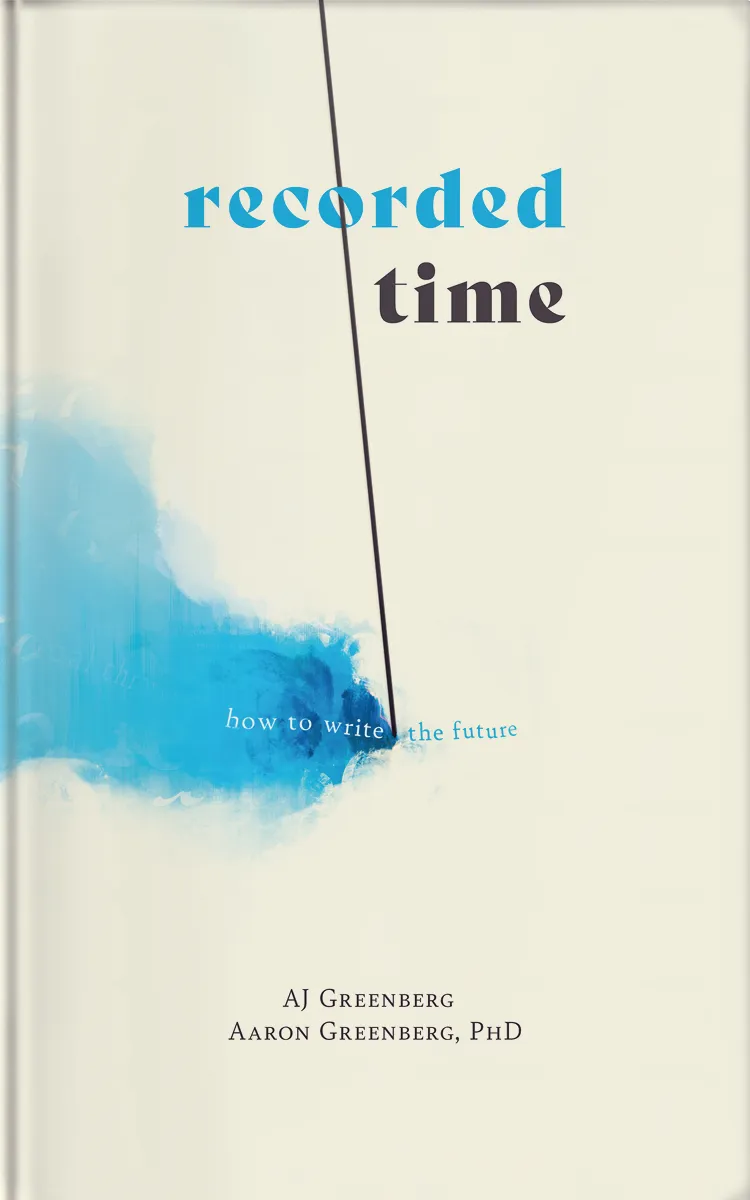 Cover of Recorded Time: How to Write the Future