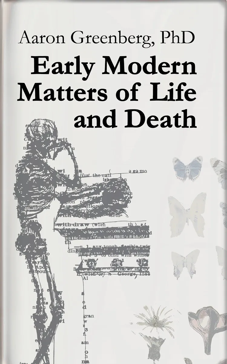 Cover of Early Modern Matters of Life and Death